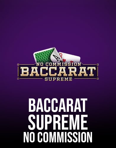 Baccarat Supreme No Commission